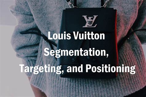 louis vuitton strategy|target audience of louis vuitton.